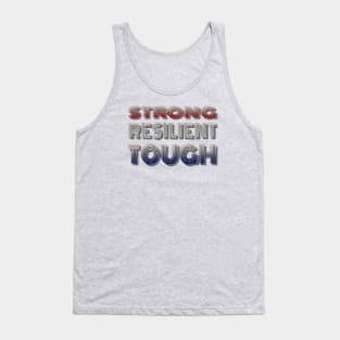 STRONG RESILIENT TOUGH in Red, White and Blue Tank Top